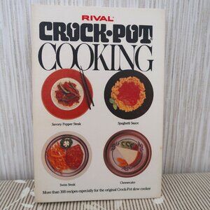 Vtg 1975 Rival Crock Pot Cooking Cookbook 300+ Recipes